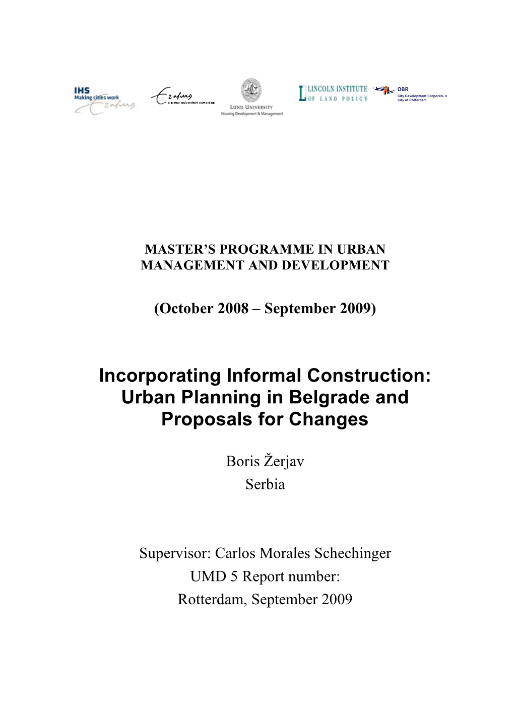 Incorporating Informal Construction: Urban Planning in Belgrade and Proposals for Changes
