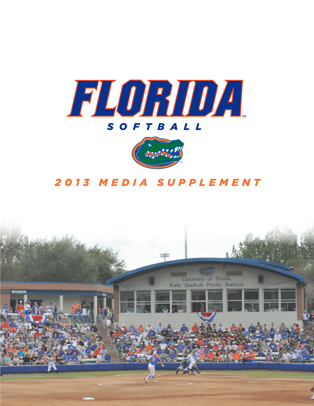 2013 Media Supplement Florida Softball 2013 Media Supplement