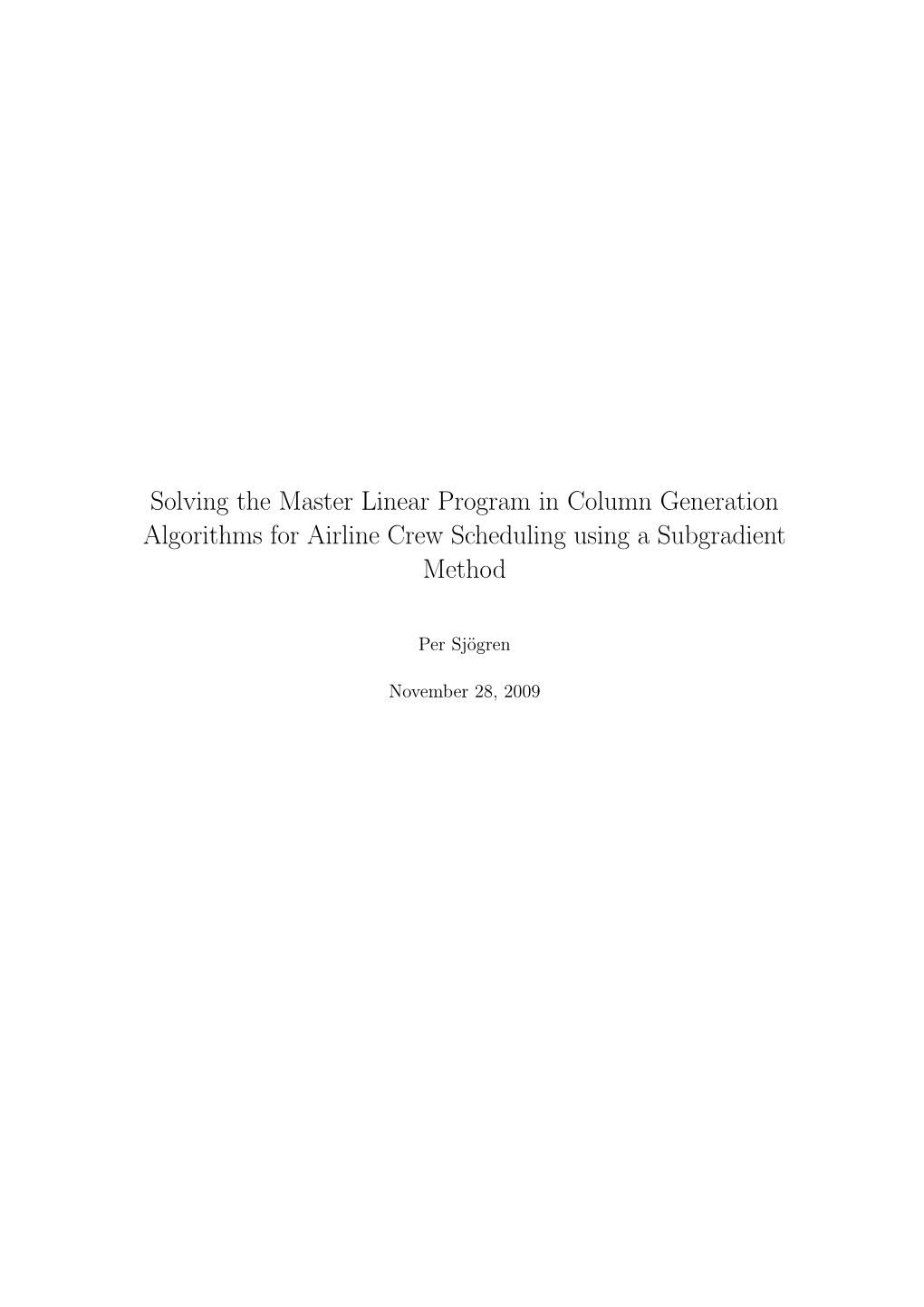 Solving the Master Linear Program in Column Generation Algorithms for Airline Crew Scheduling Using a Subgradient Method
