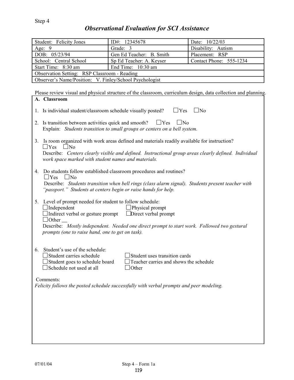 Observational Evaluation to Determine Need for Additional Support