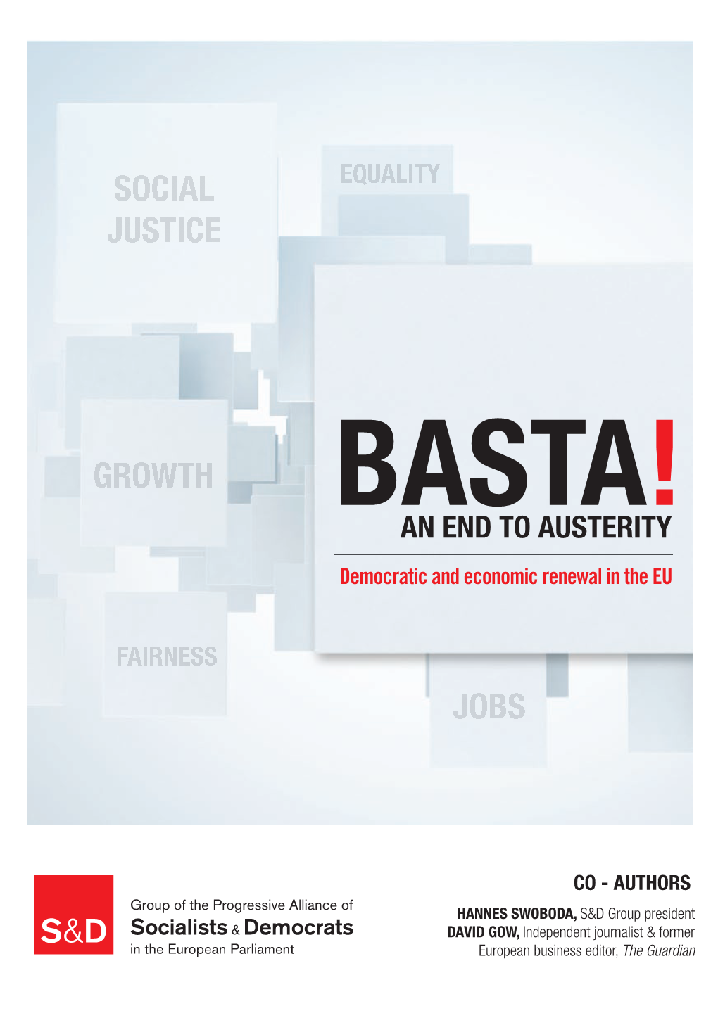 AN END to AUSTERITY Democratic and Economic Renewal in the EU