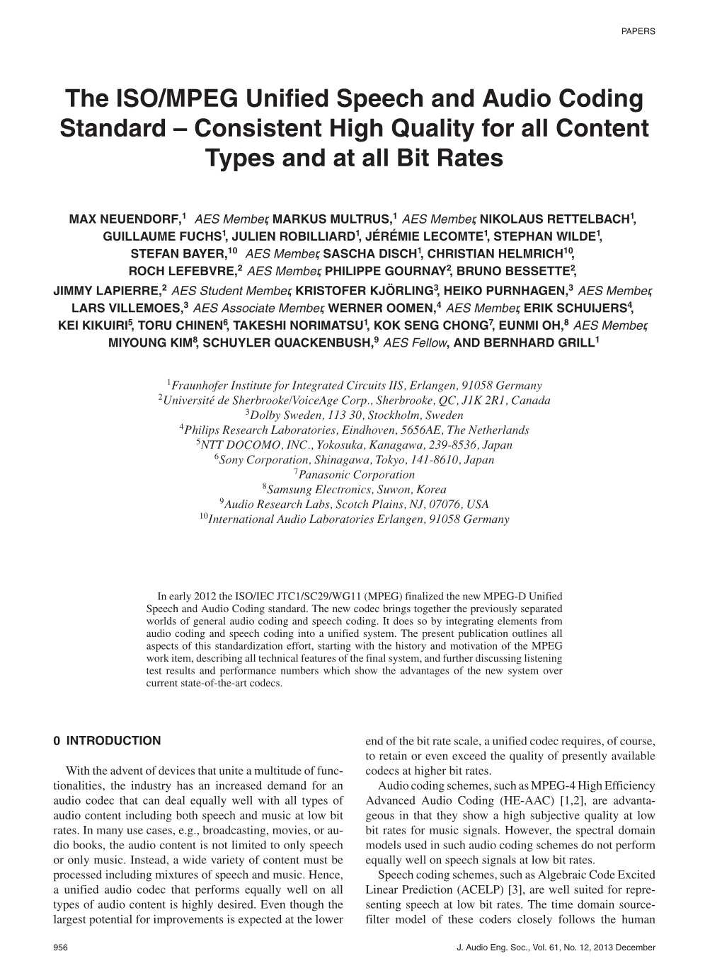 The ISO/MPEG Unified Speech and Audio Coding Standard – Consistent High Quality for All Content Types and at All Bit Rates