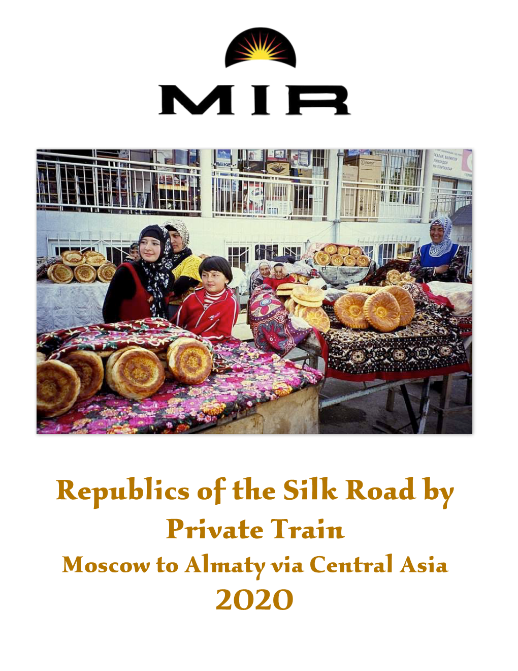 Republics of the Silk Road by Private Train