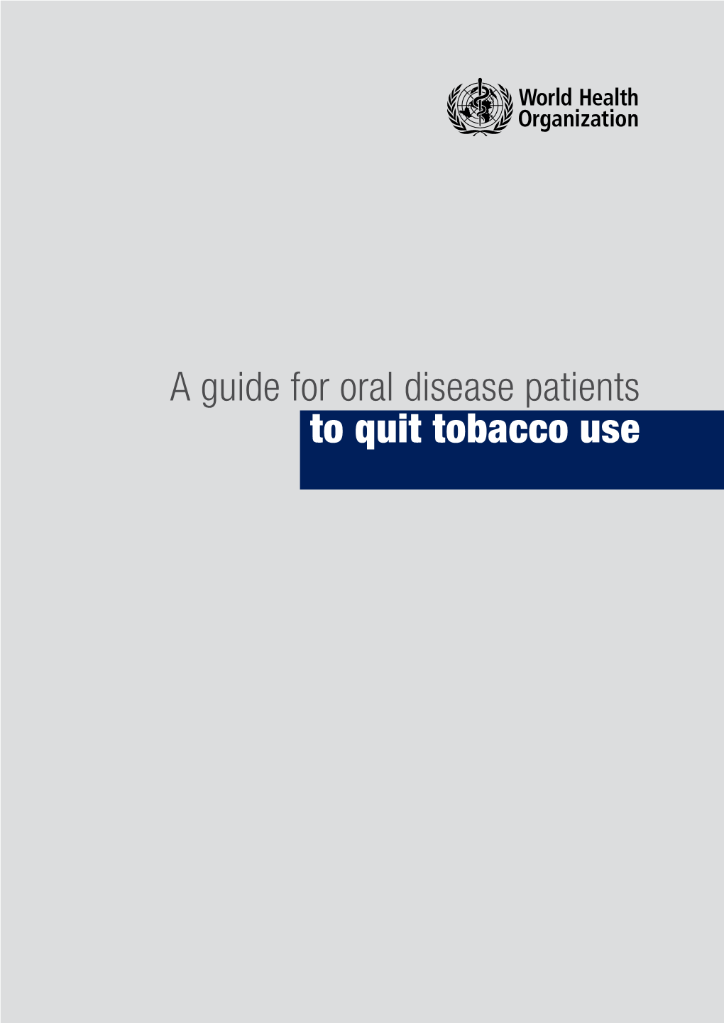A Guide for Oral Disease Patients to Quit Tobacco