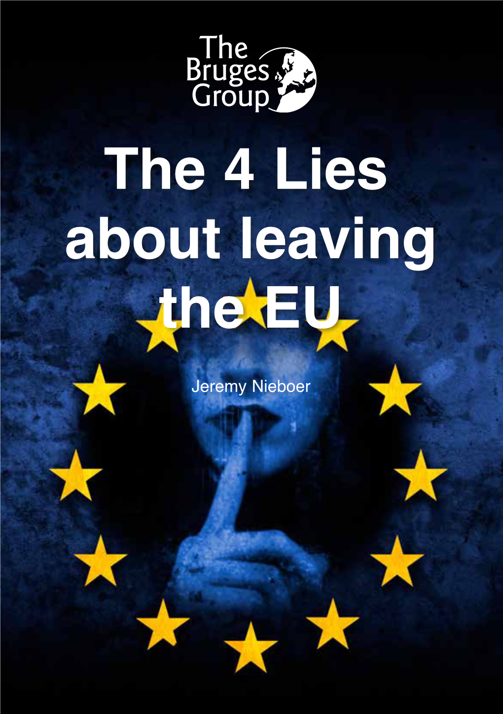 The 4 Lies About Leaving the EU