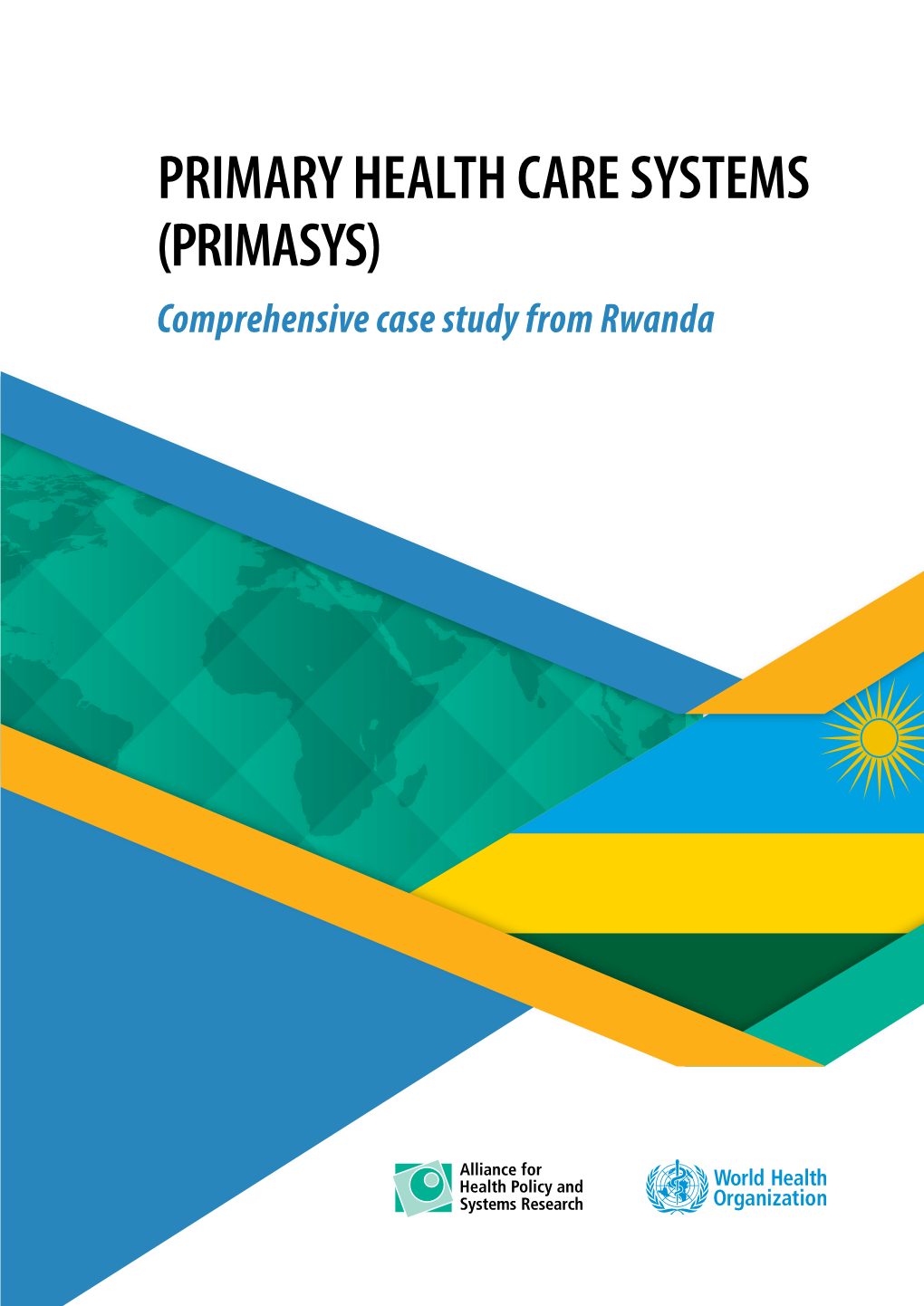 PRIMASYS) Comprehensive Case Study from Rwanda