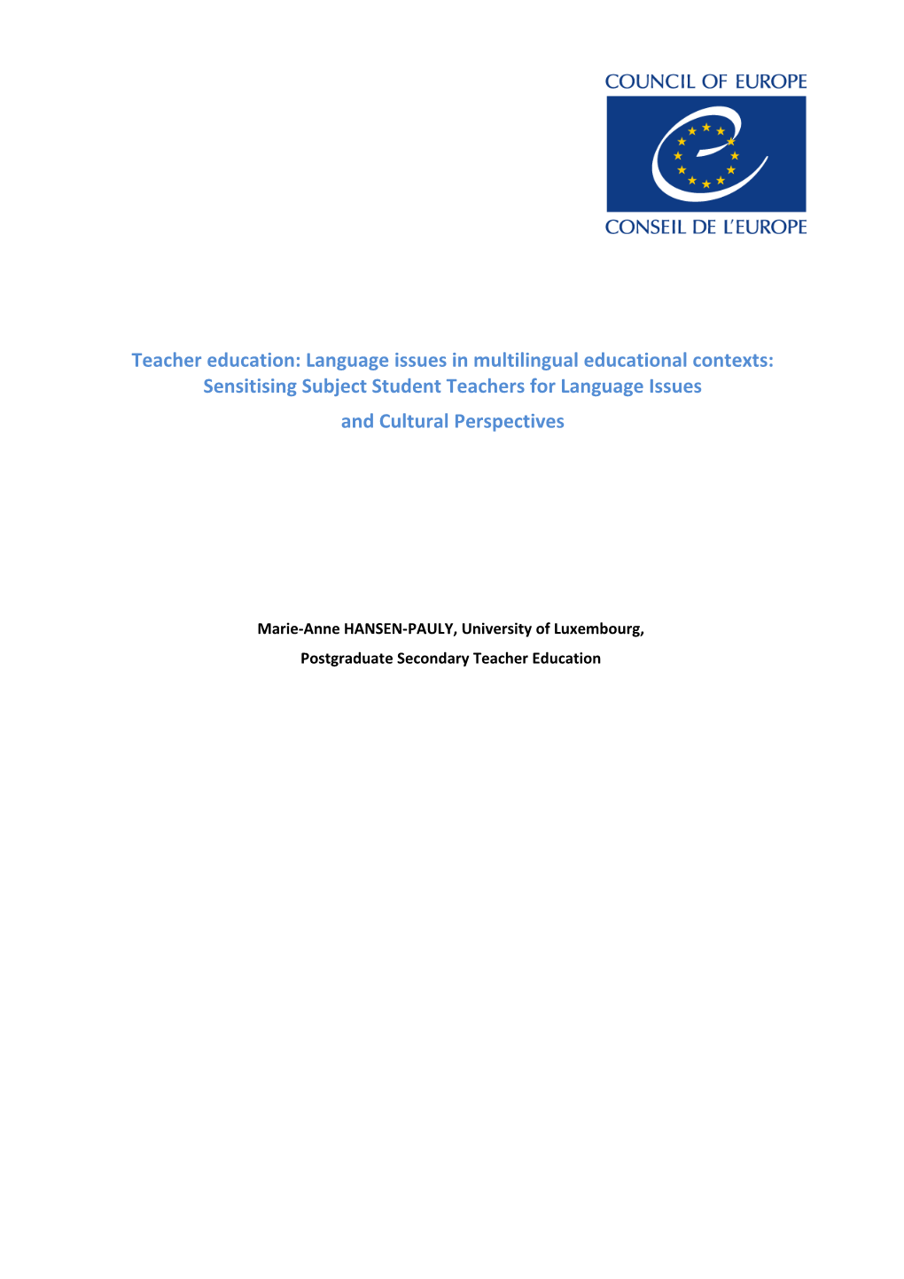 Teacher Education: Language Issues In Multilingual Educational Contexts: Sensitising Subject Student Teachers For Language Issues And Cultural Perspectives