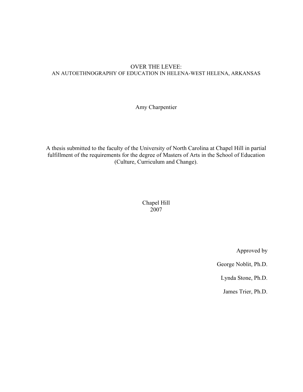 OVER the LEVEE: Amy Charpentier a Thesis Submitted to the Faculty Of