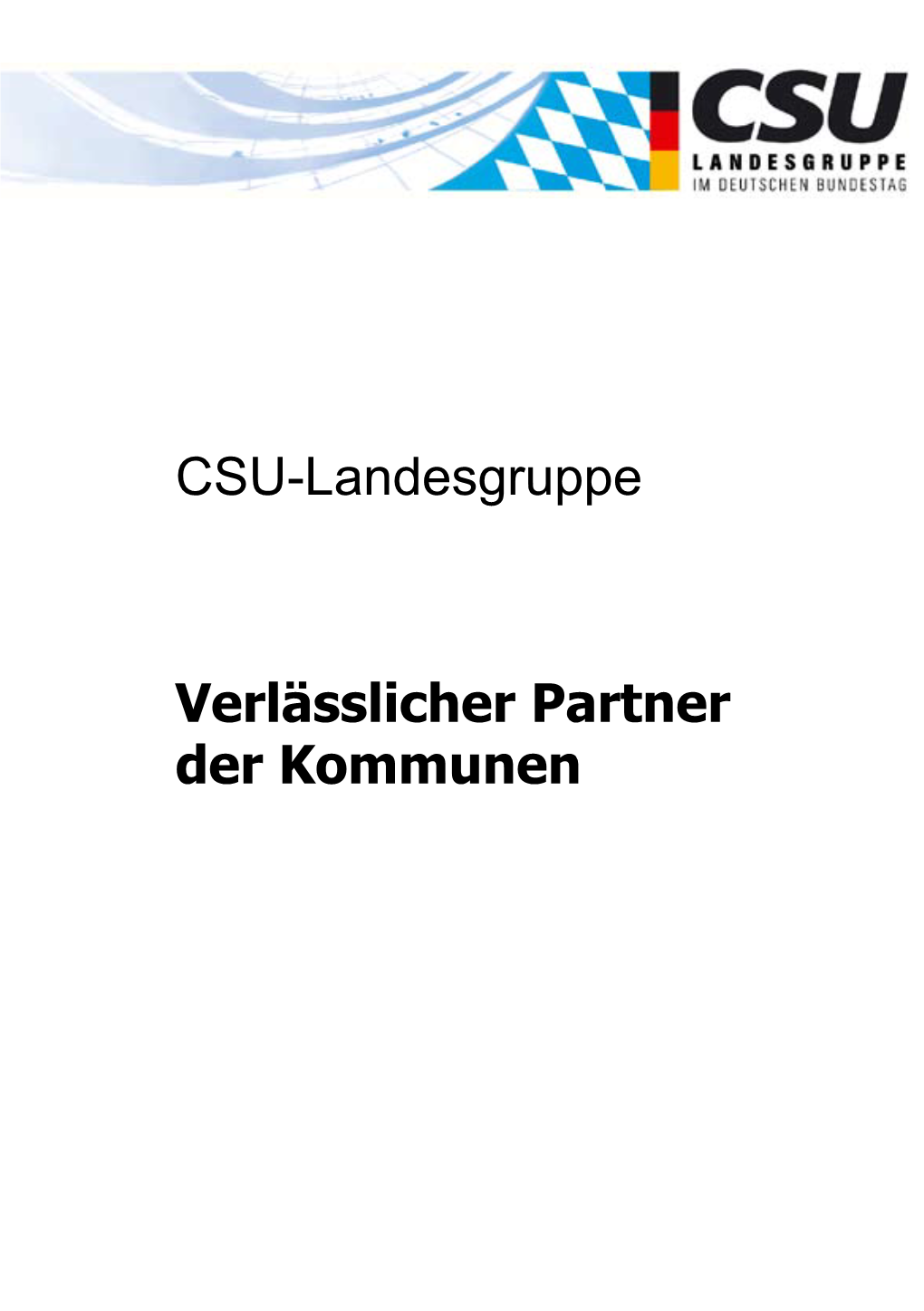 CSU-Landesgruppe Verlässlicher Partner Der Kommunen