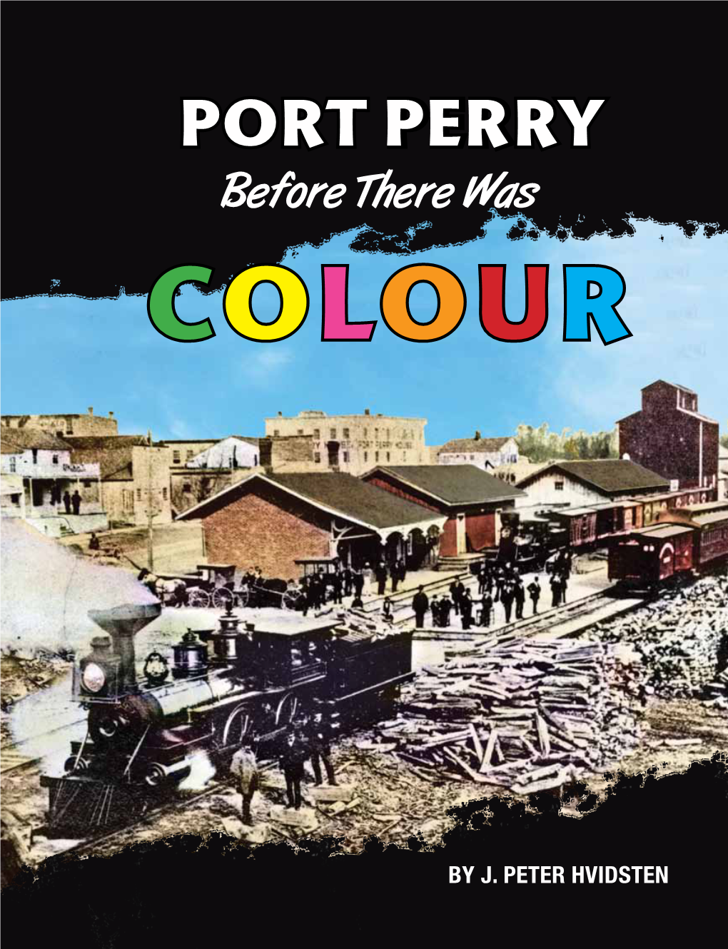 PORT PERRY Before There Was COLOUR