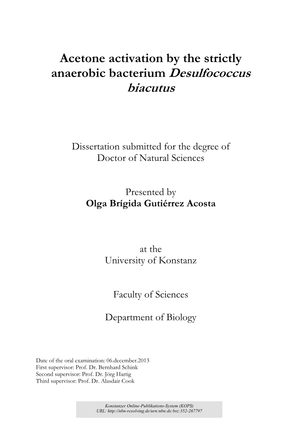 Acetone Activation by the Strictly Anaerobic Bacterium Desulfococcus Biacutus