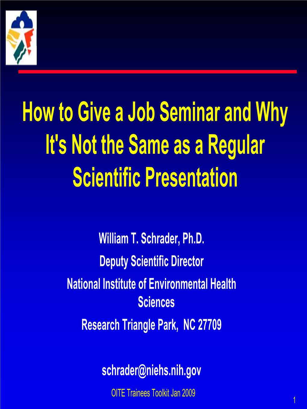 How to Give a Job Seminar and Why It's Not the Same As a Regular Scientific Presentation