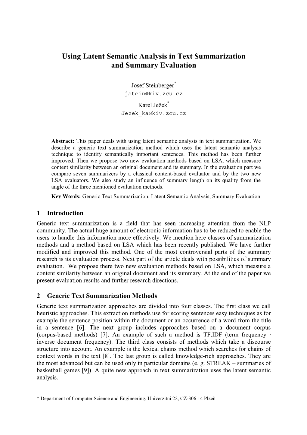 Using Latent Semantic Analysis in Text Summarization and Summary Evaluation