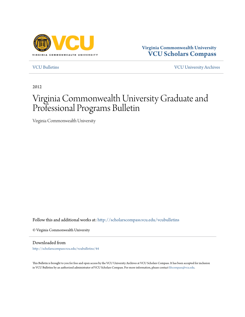 Virginia Commonwealth University Graduate and Professional Programs Bulletin Virginia Commonwealth University