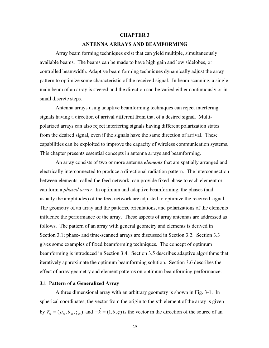 CHAPTER 3 ANTENNA ARRAYS and BEAMFORMING Array Beam Forming Techniques Exist That Can Yield Multiple, Simultaneously Available Beams