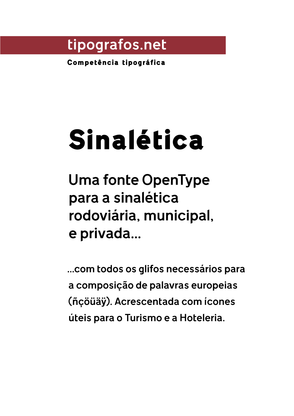 Sinalética Uma Fonte Opentype Para a Sinalética Rodoviária, Municipal, E Privada