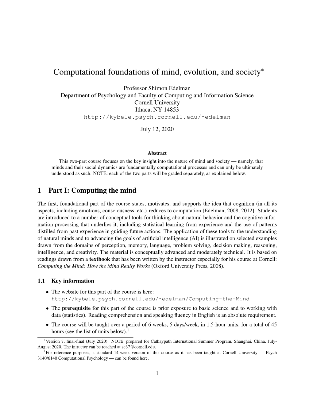 Computational Foundations of Mind, Evolution, and Society∗
