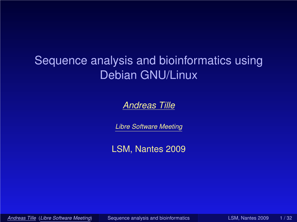 Sequence Analysis and Bioinformatics Using Debian GNU/Linux