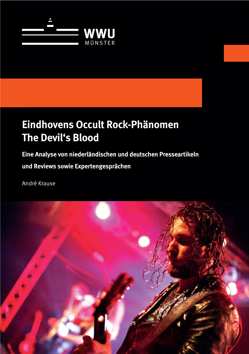 Eindhovens Occult Rock-Phänomen the Devil's Blood. Eine