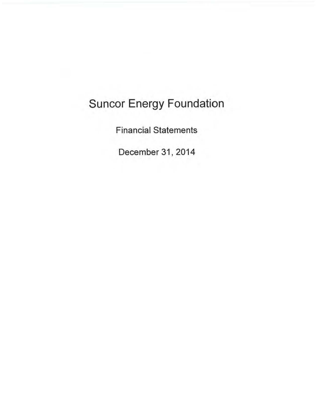 Suncor Energy Foundation – Finaical Statements 2014