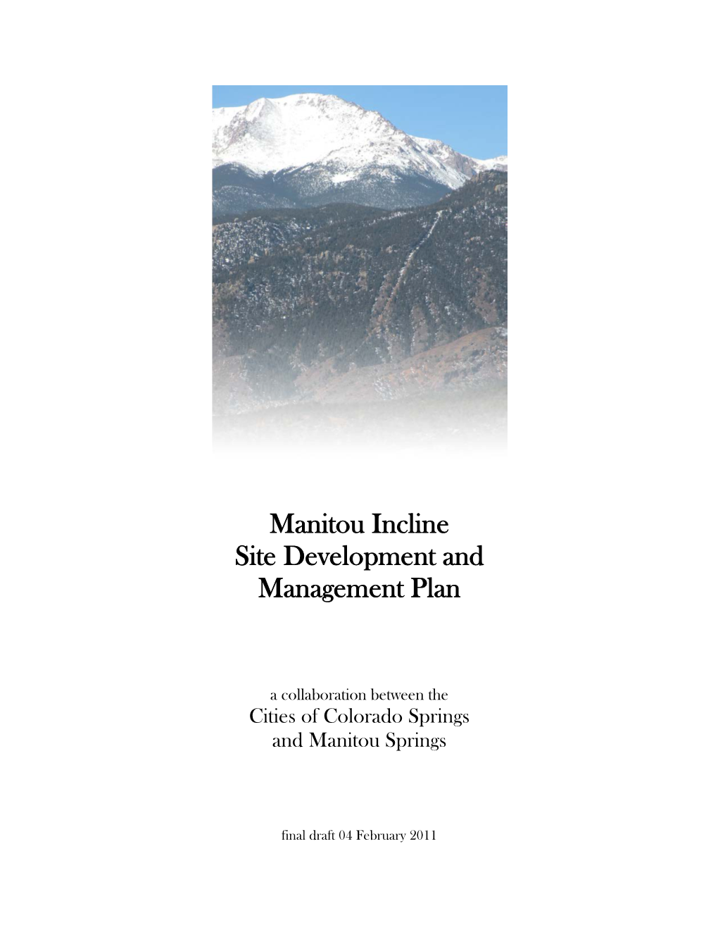 Manitou Incline Site Development and Management Plan