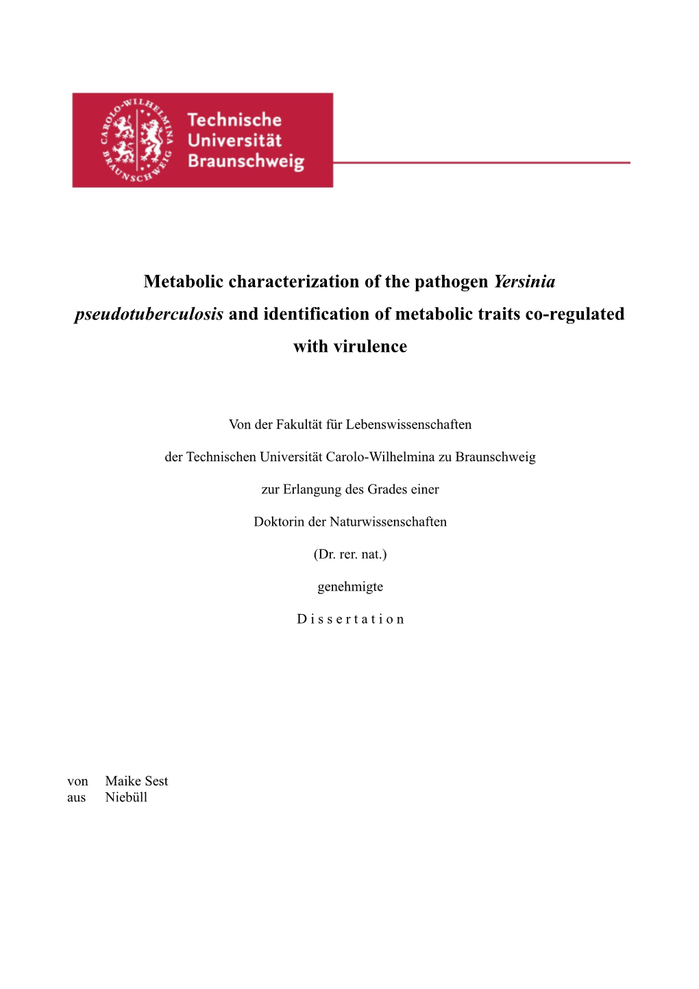 Metabolic Characterization of the Pathogen Yersinia Pseudotuberculosis and Identification of Metabolic Traits Co-Regulated with Virulence