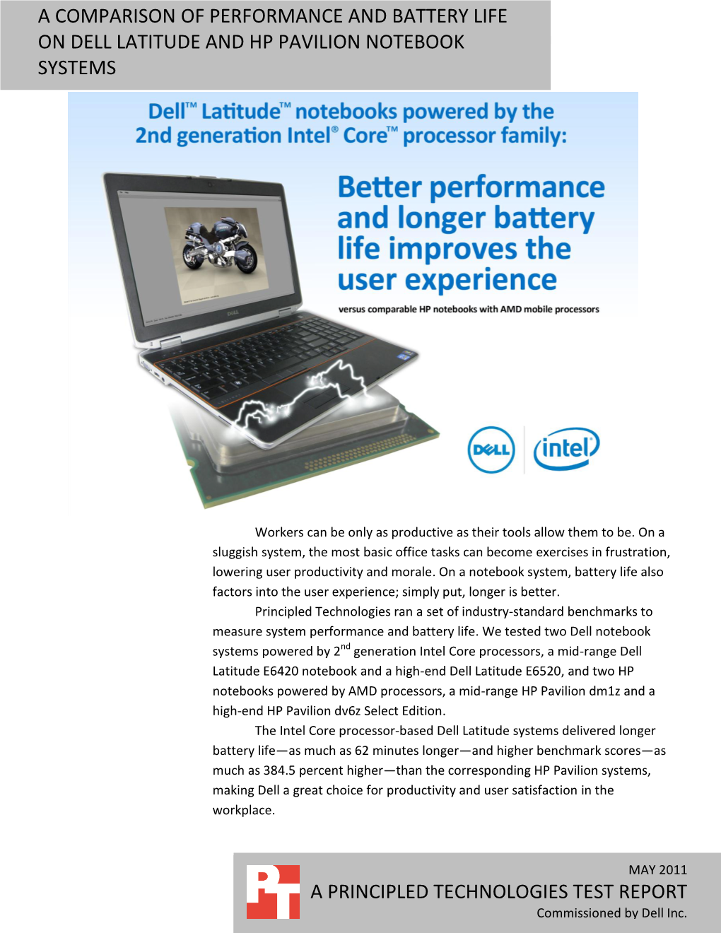 A Comparison of Performance and Battery Life on Dell Latitude and a Principled Technologies Test Report 2 HP Pavilion Notebook Systems