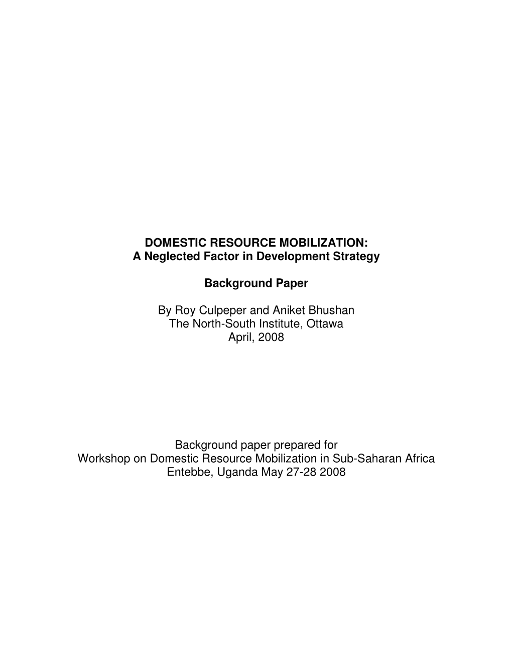DOMESTIC RESOURCE MOBILIZATION: a Neglected Factor in Development Strategy
