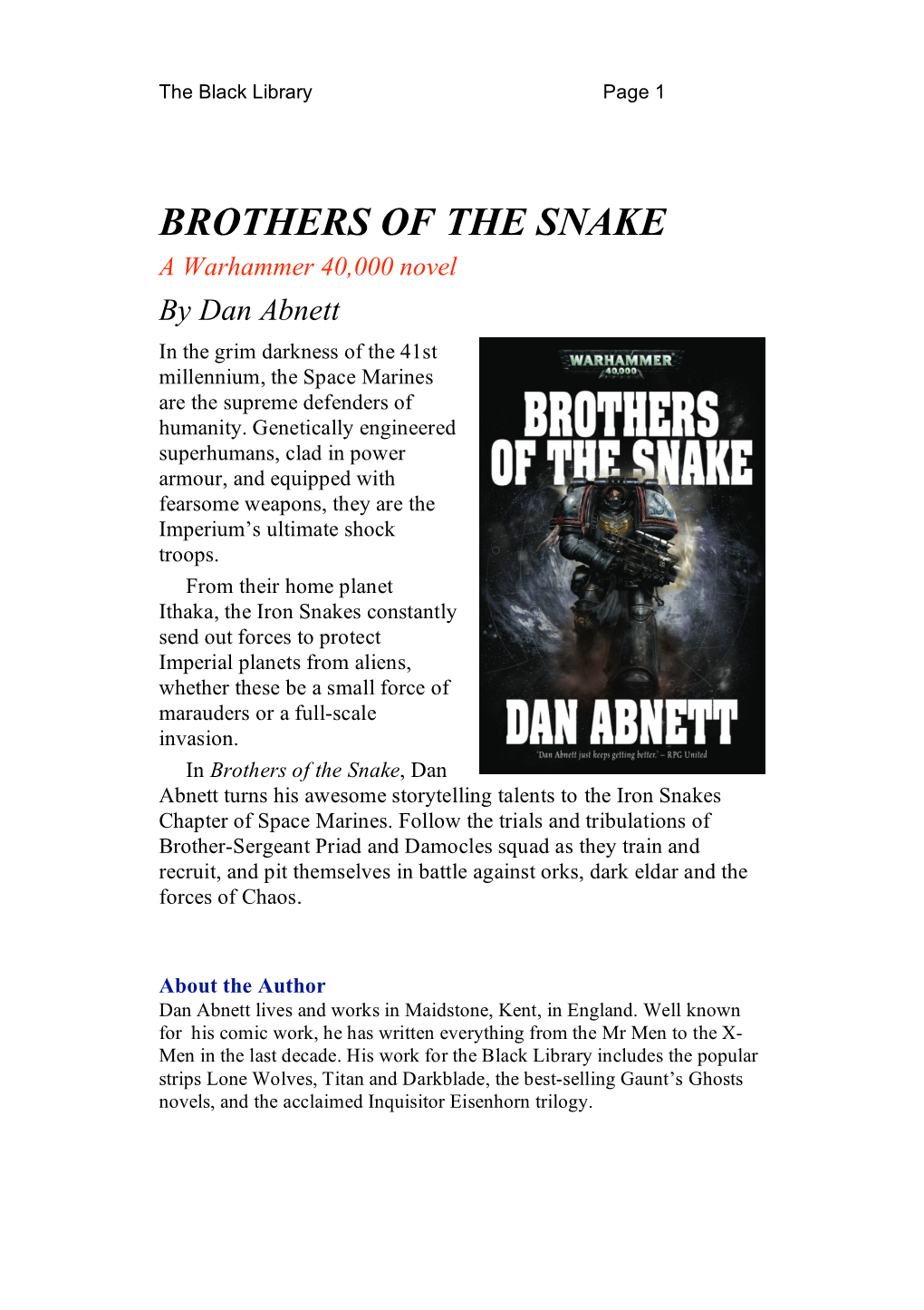 BROTHERS of the SNAKE a Warhammer 40,000 Novel by Dan Abnett in the Grim Darkness of the 41St Millennium, the Space Marines Are the Supreme Defenders of Humanity