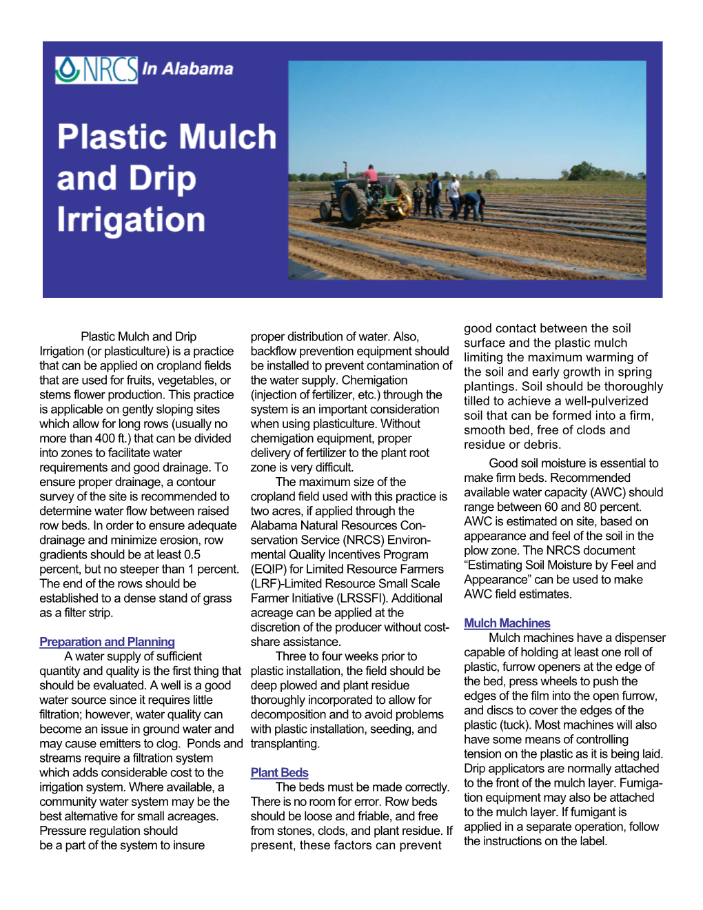 Plastic Mulch and Drip Irrigation (Or Plasticulture) Is a Practice That Can