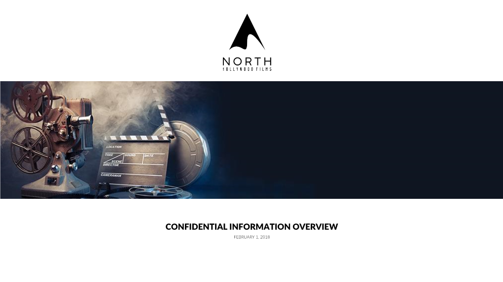 Confidential Information Overview February 1, 2018 Disclaimer and Notice