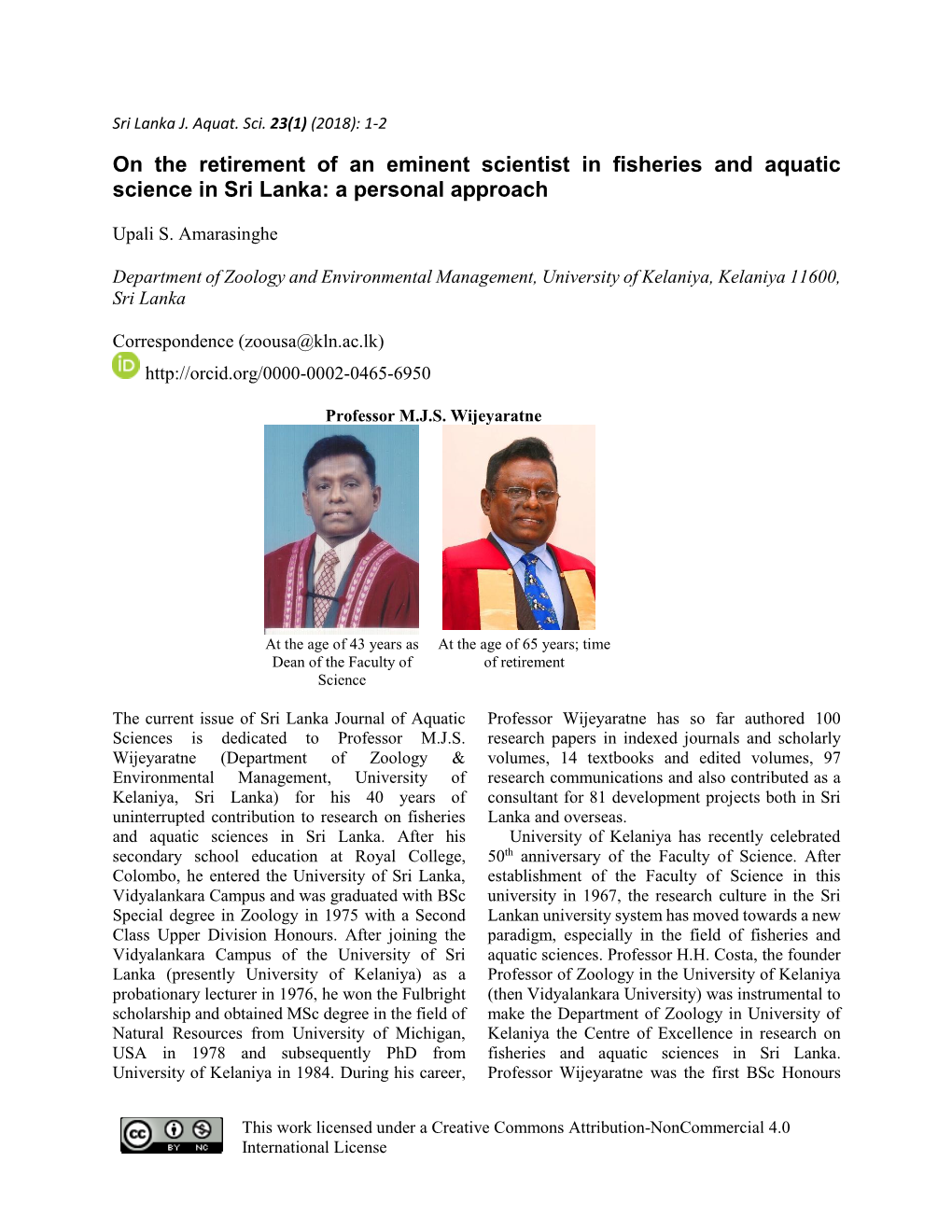 On the Retirement of an Eminent Scientist in Fisheries and Aquatic Science in Sri Lanka: a Personal Approach