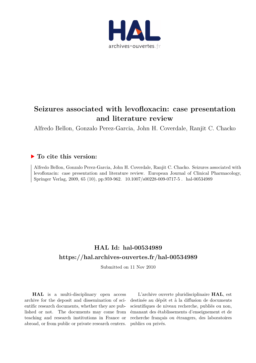 Seizures Associated with Levofloxacin: Case Presentation and Literature Review Alfredo Bellon, Gonzalo Perez-Garcia, John H