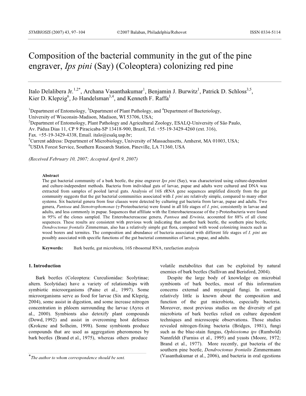 Composition of the Bacterial Community in the Gut of the Pine Engraver, Ips Pini (Say) (Coleoptera) Colonizing Red Pine