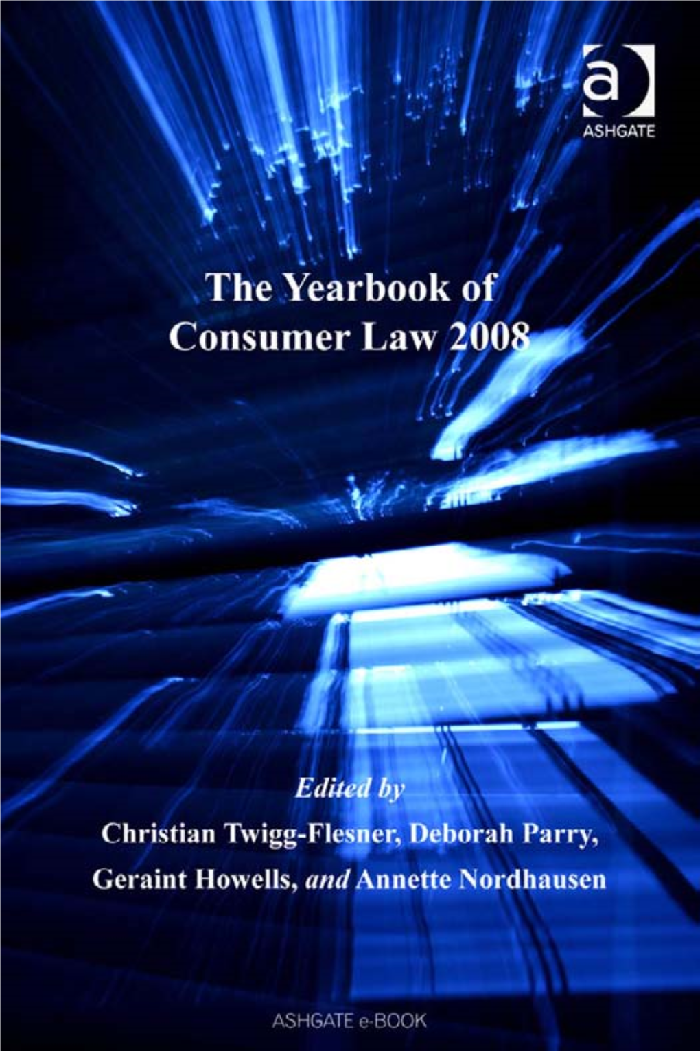 THE YEARBOOK of CONSUMER LAW 2008 Markets and the Law