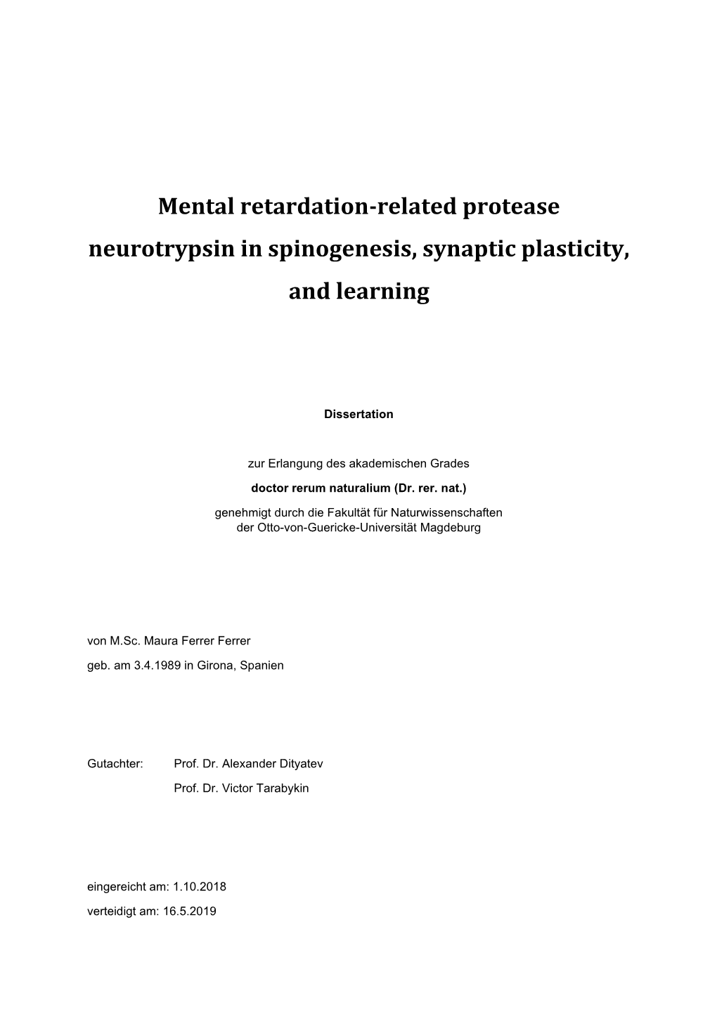 Mental Retardation-Related Protease Neurotrypsin in Spinogenesis, Synaptic Plasticity, and Learning