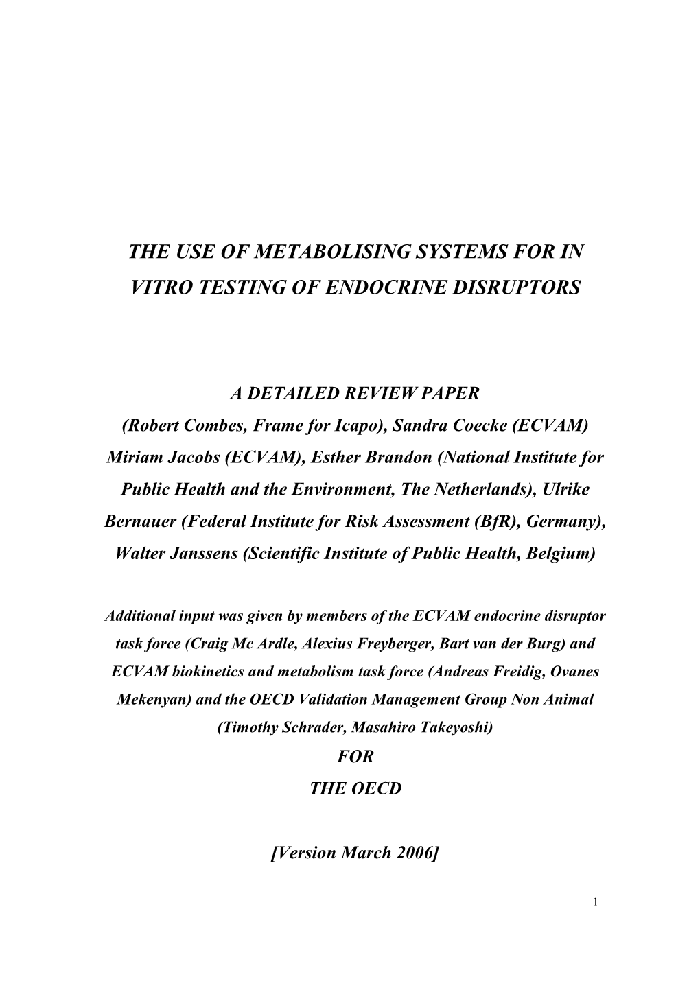 The Use of Metabolising Systems for in Vitro Testing of Endocrine Disruptors