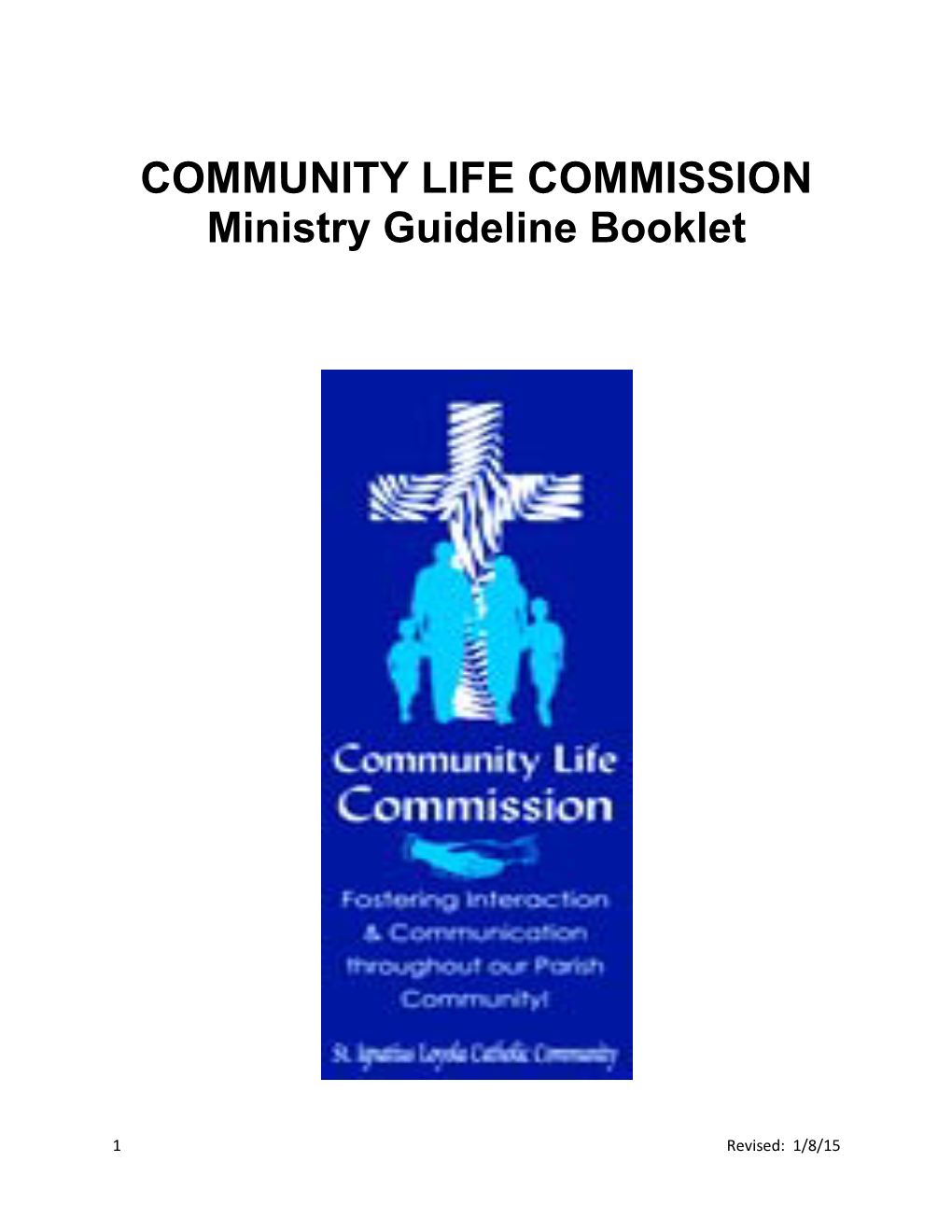 COMMUNITY LIFE COMMISSION Ministry Guideline Booklet