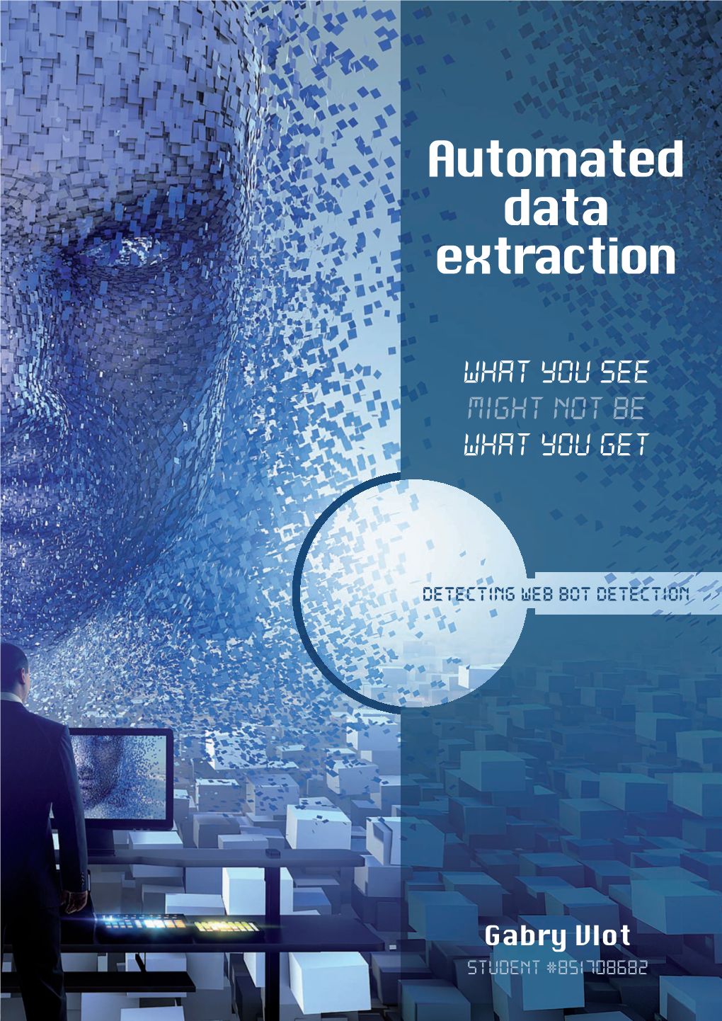 Automated Data Extraction; What You See Might Not Be What You Get