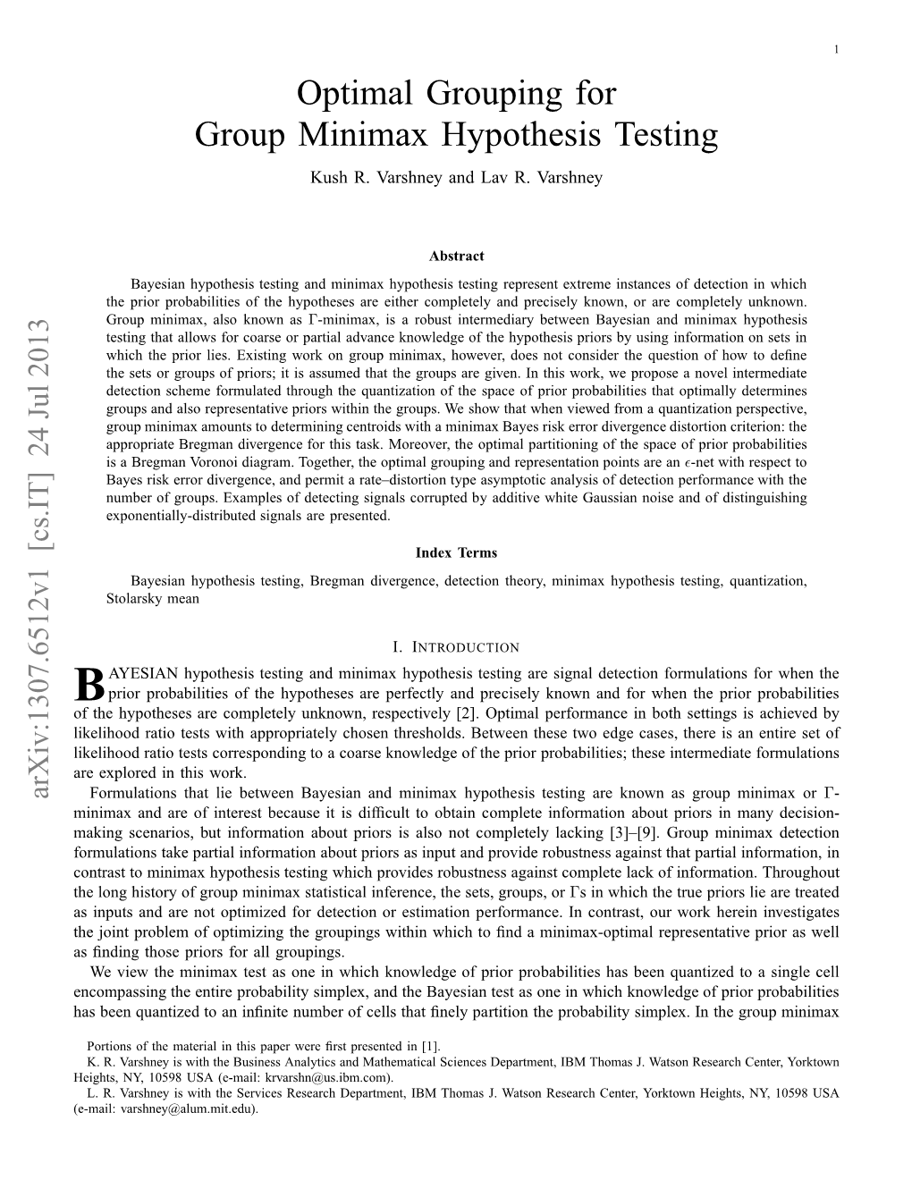 Optimal Grouping for Group Minimax Hypothesis Testing Is Determining the Decision Weights Ak and the Quantization Cells Qk