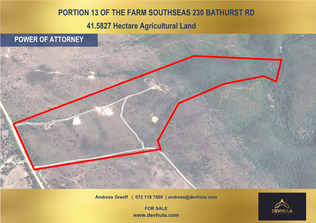 PORTION 13 of the FARM SOUTHSEAS 230 BATHURST RD 41.5827 Hectare Agricultural Land POWER of ATTORNEY