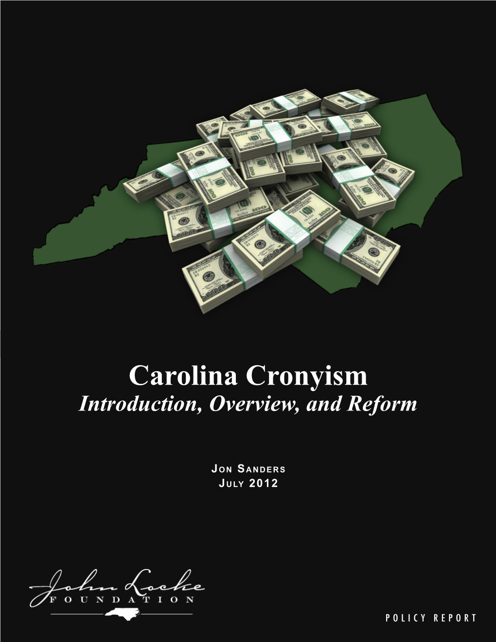 Carolina Cronyism Introduction, Overview, and Reform