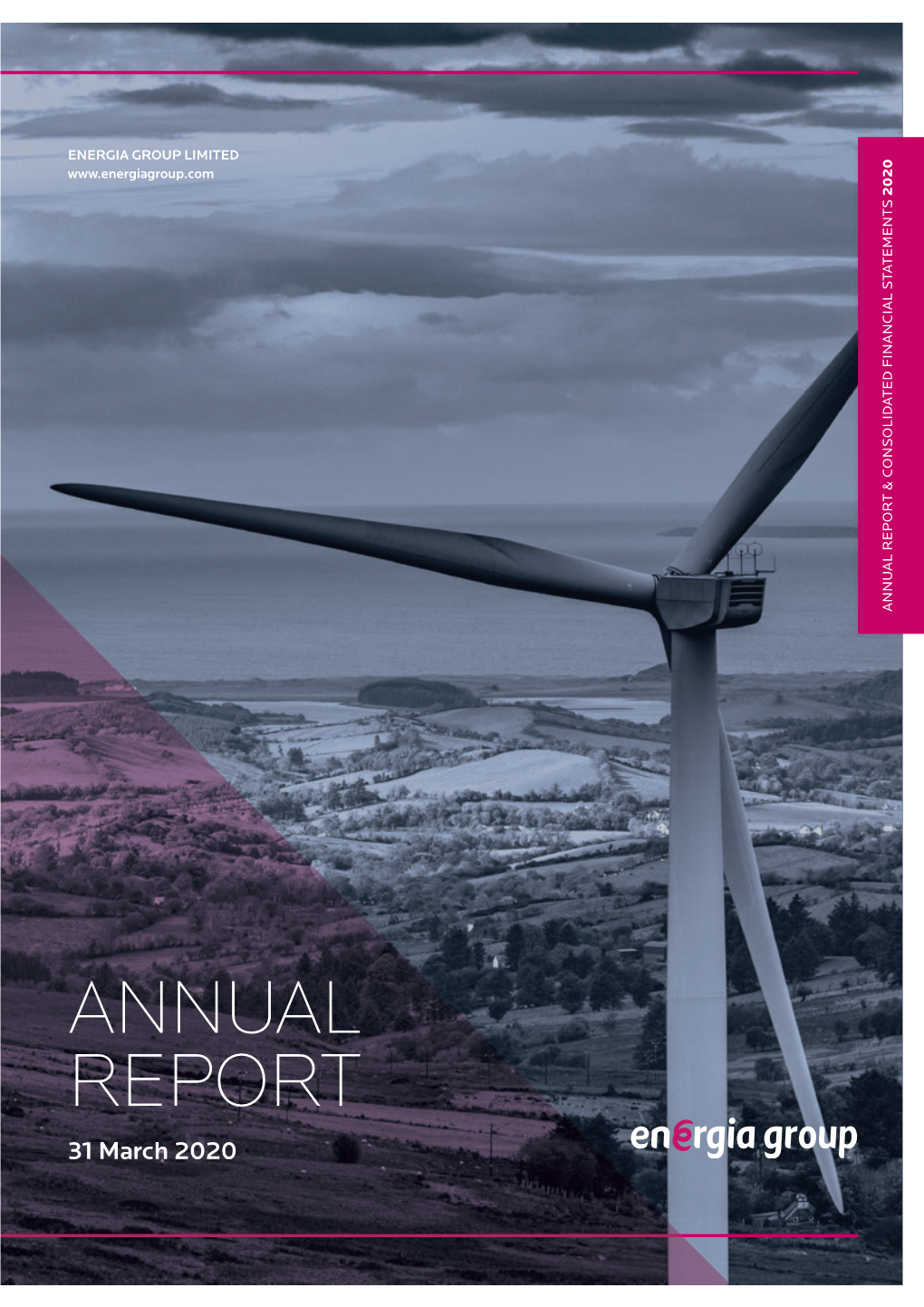 ANNUAL REPORT 31 March 2020 Energia Group Limited Annual Report & Consolidated Financial Statements 2020