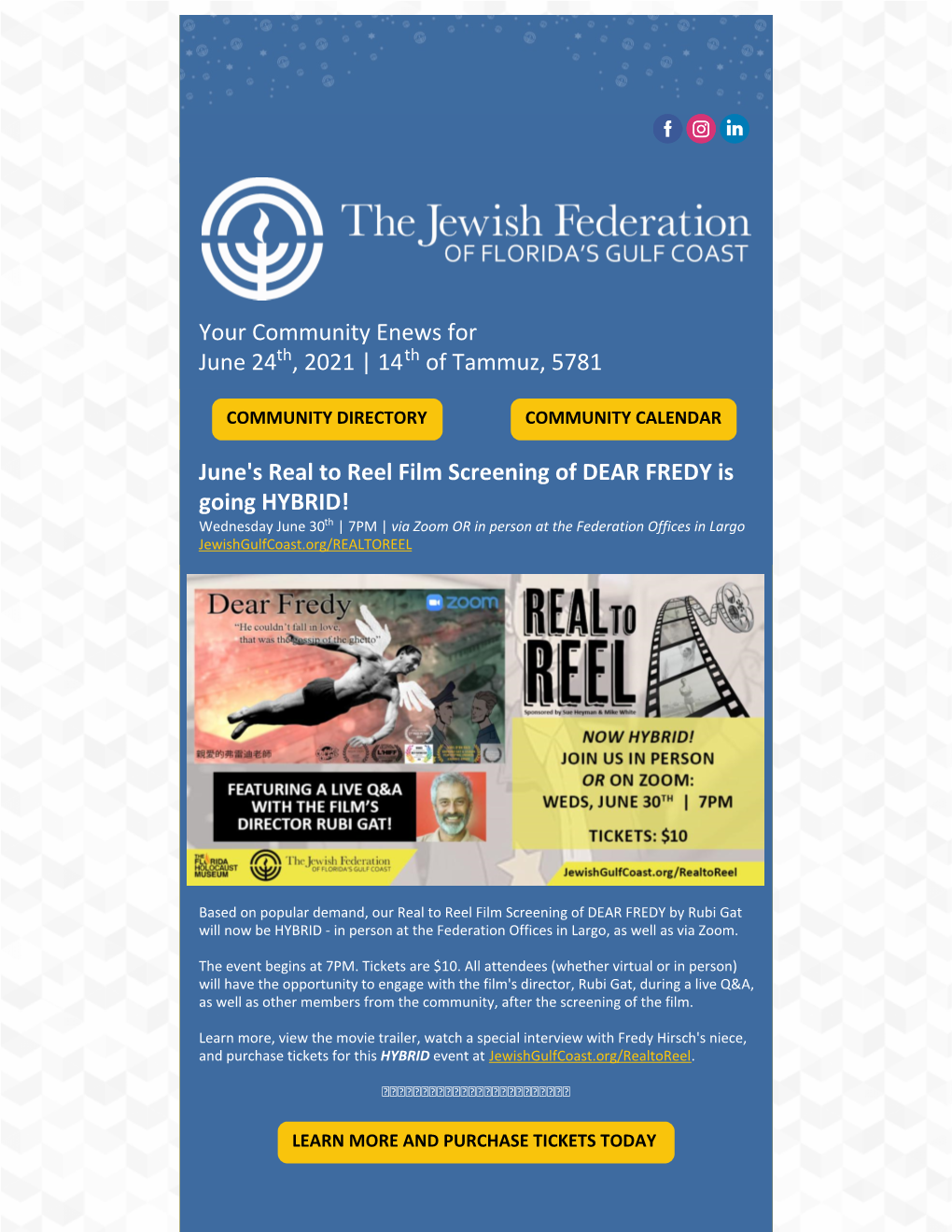 Your Community Enews for ​June 24Th , 2021 | 14 of Tammuz, 5781 June's Real to Reel Film Screening of DEAR FREDY Is Going HYBR