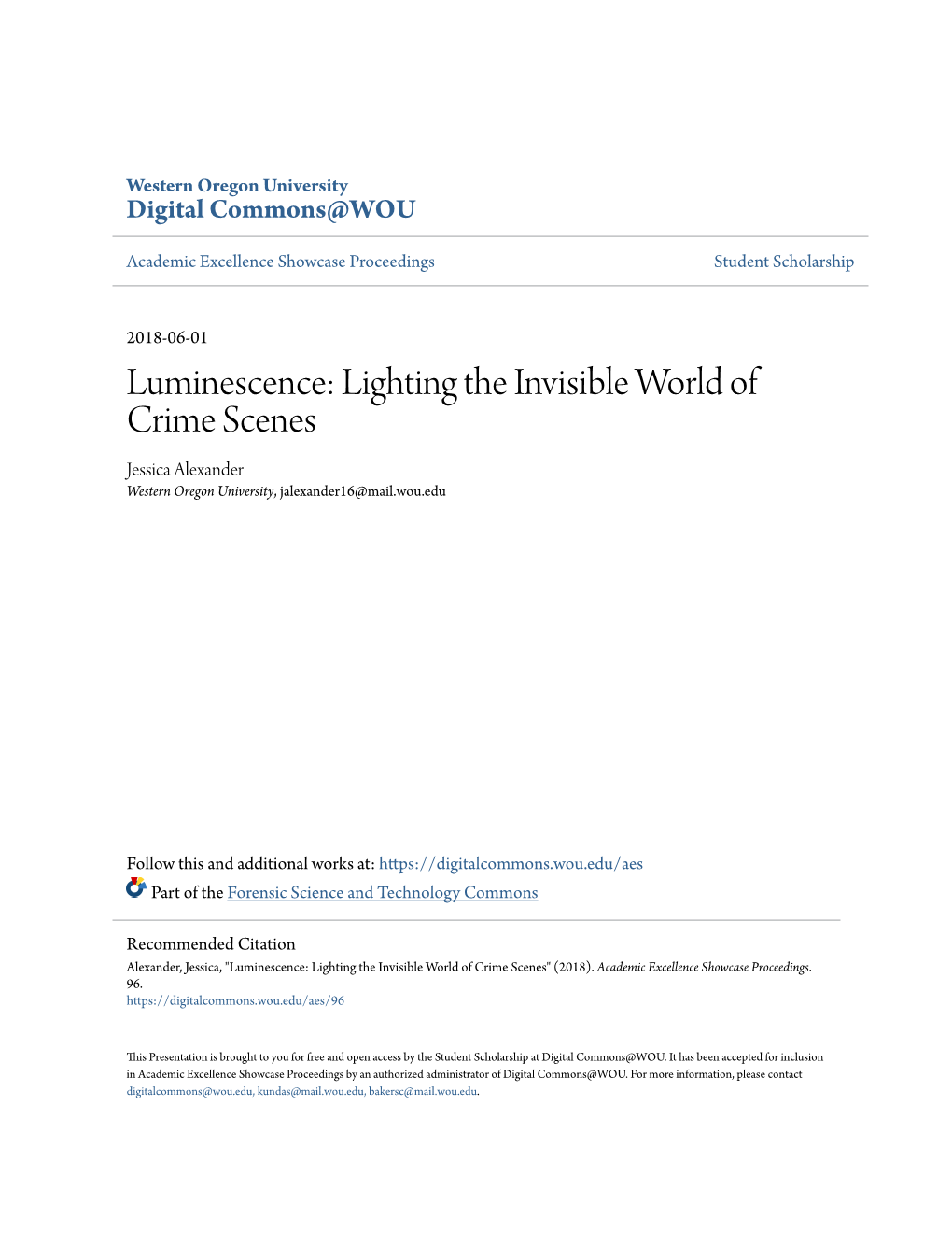 Luminescence: Lighting the Invisible World of Crime Scenes Jessica Alexander Western Oregon University, Jalexander16@Mail.Wou.Edu