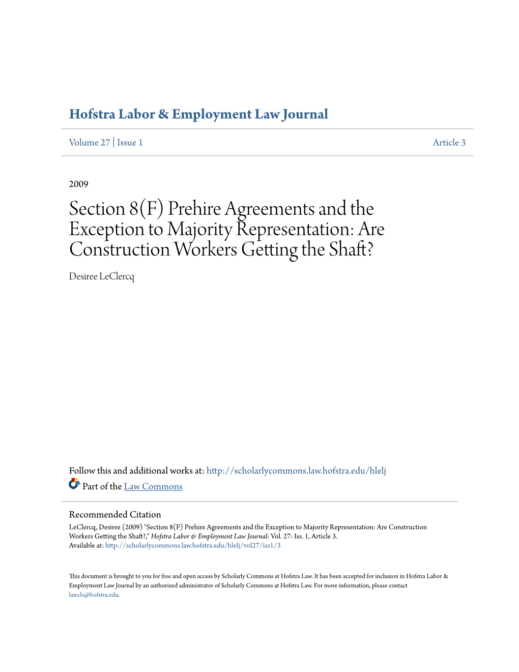 Section 8(F) Prehire Agreements and the Exception to Majority Representation: Are Construction Workers Getting the Shaft? Desiree Leclercq