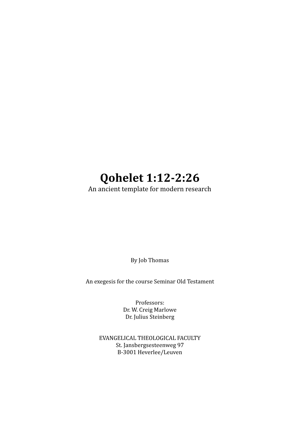 Qohelet 1:12-2:26 an Ancient Template for Modern Research