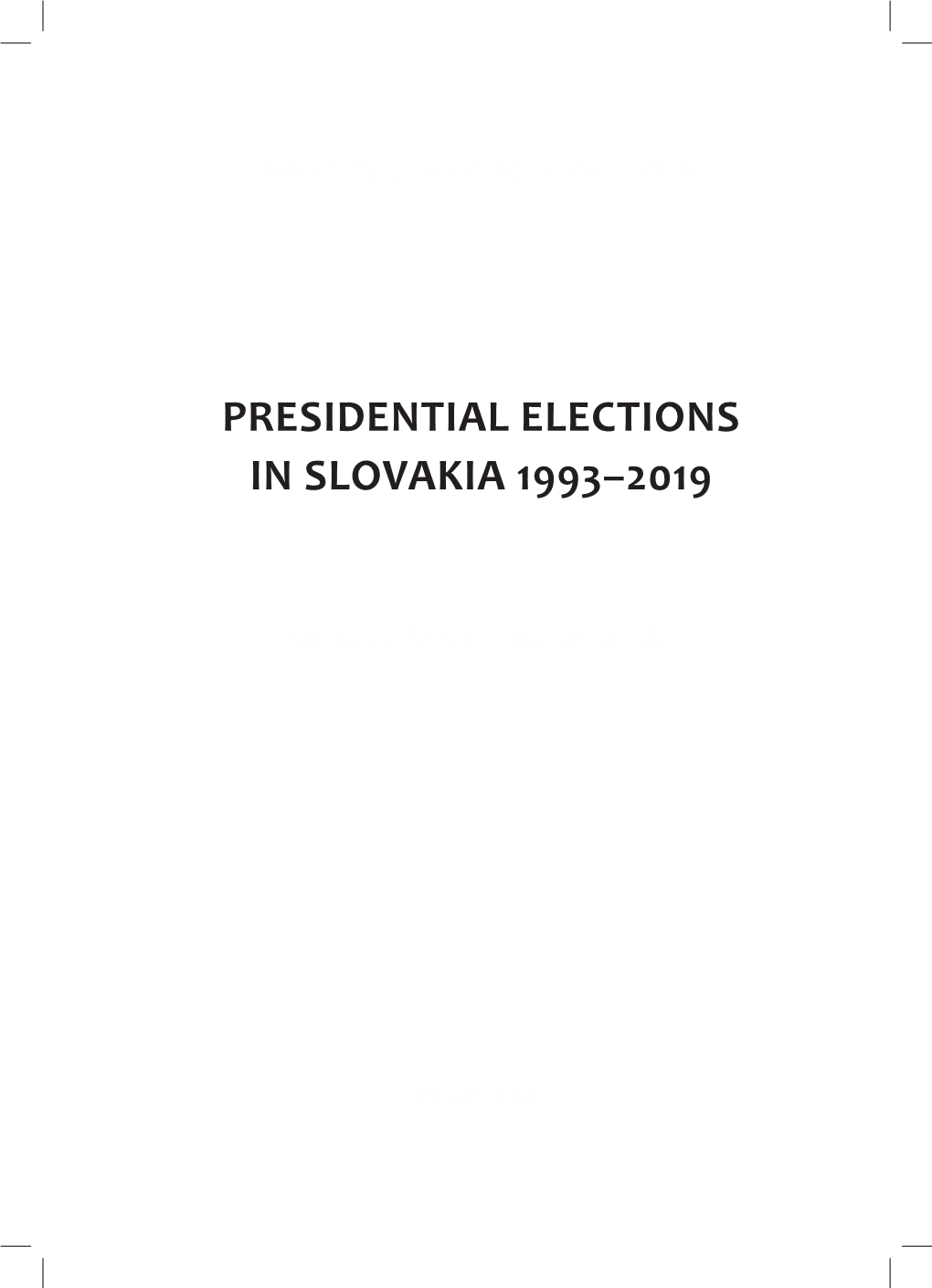 Presidential Elections in Slovakia 1993–2019