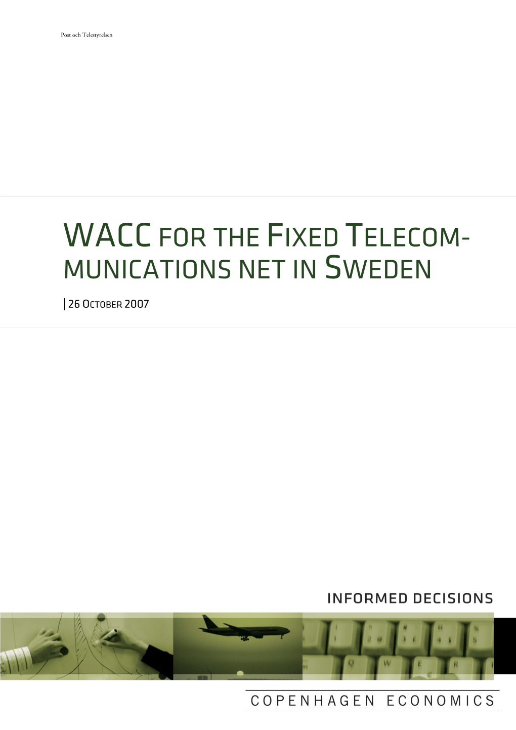 Wacc for Teliasoneras Fixed Net Business in Sweden