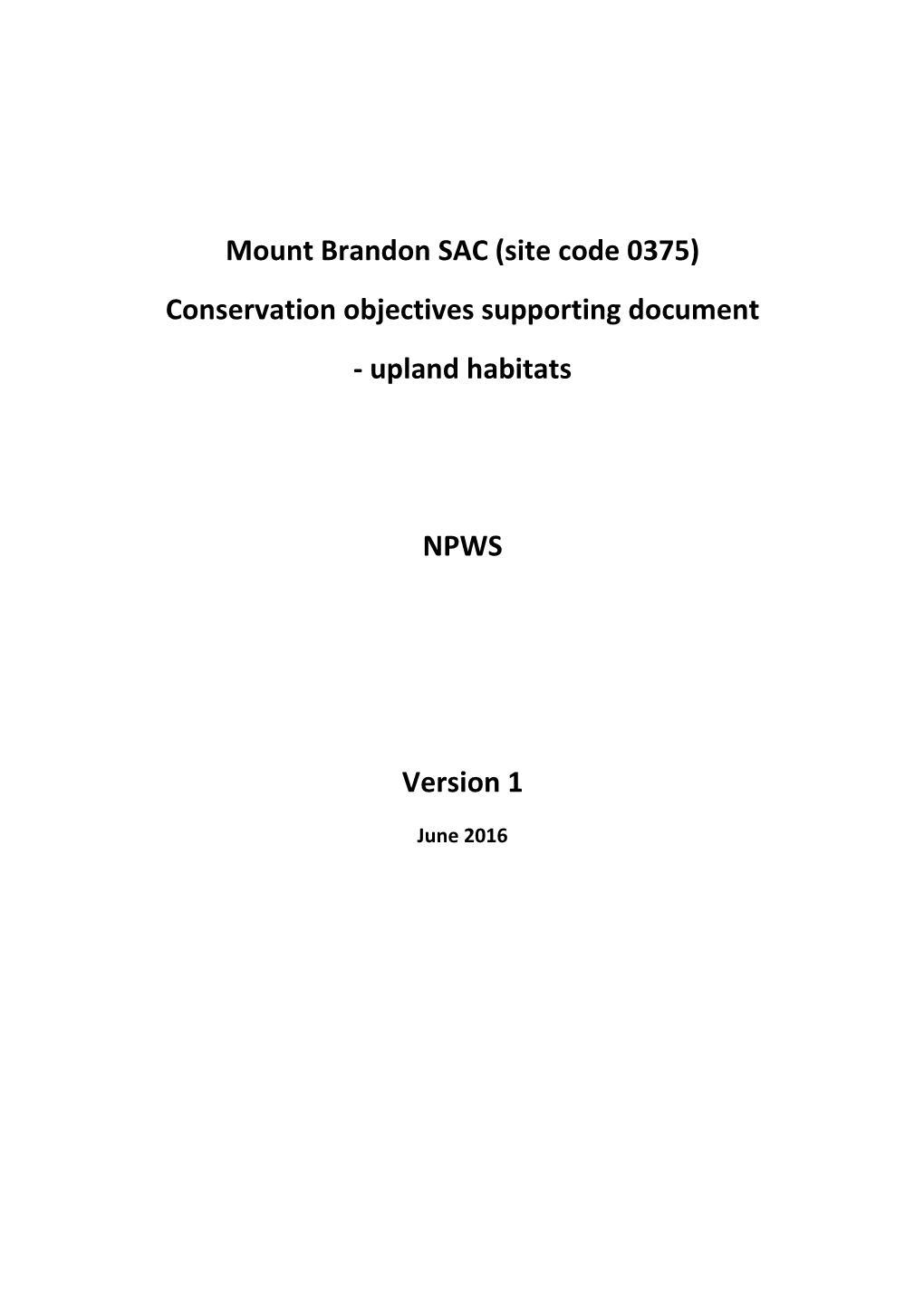 Mount Brandon SAC (Site Code 0375) Conservation Objectives Supporting Document - Upland Habitats